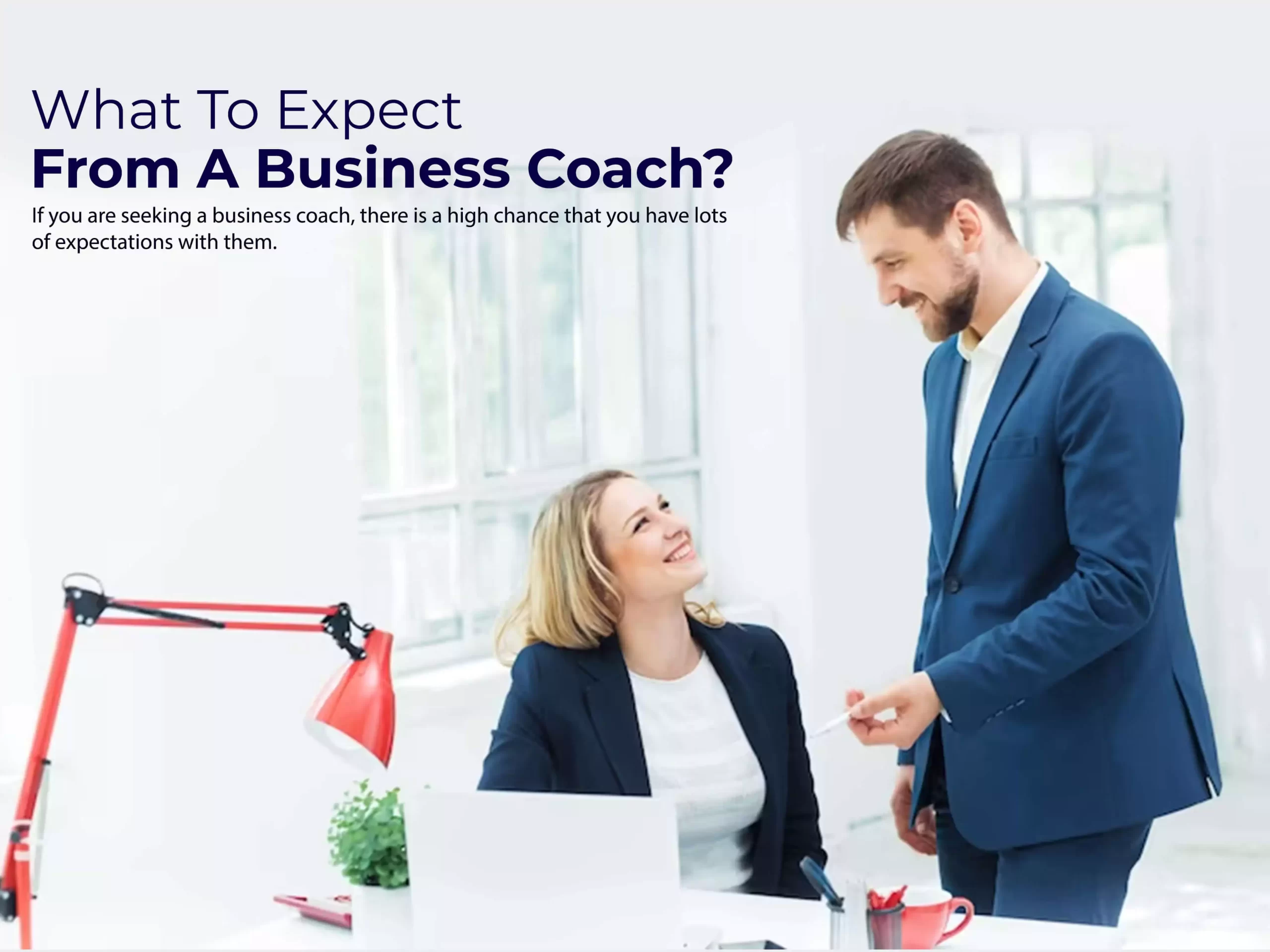 What To Expect From A Business Coach?