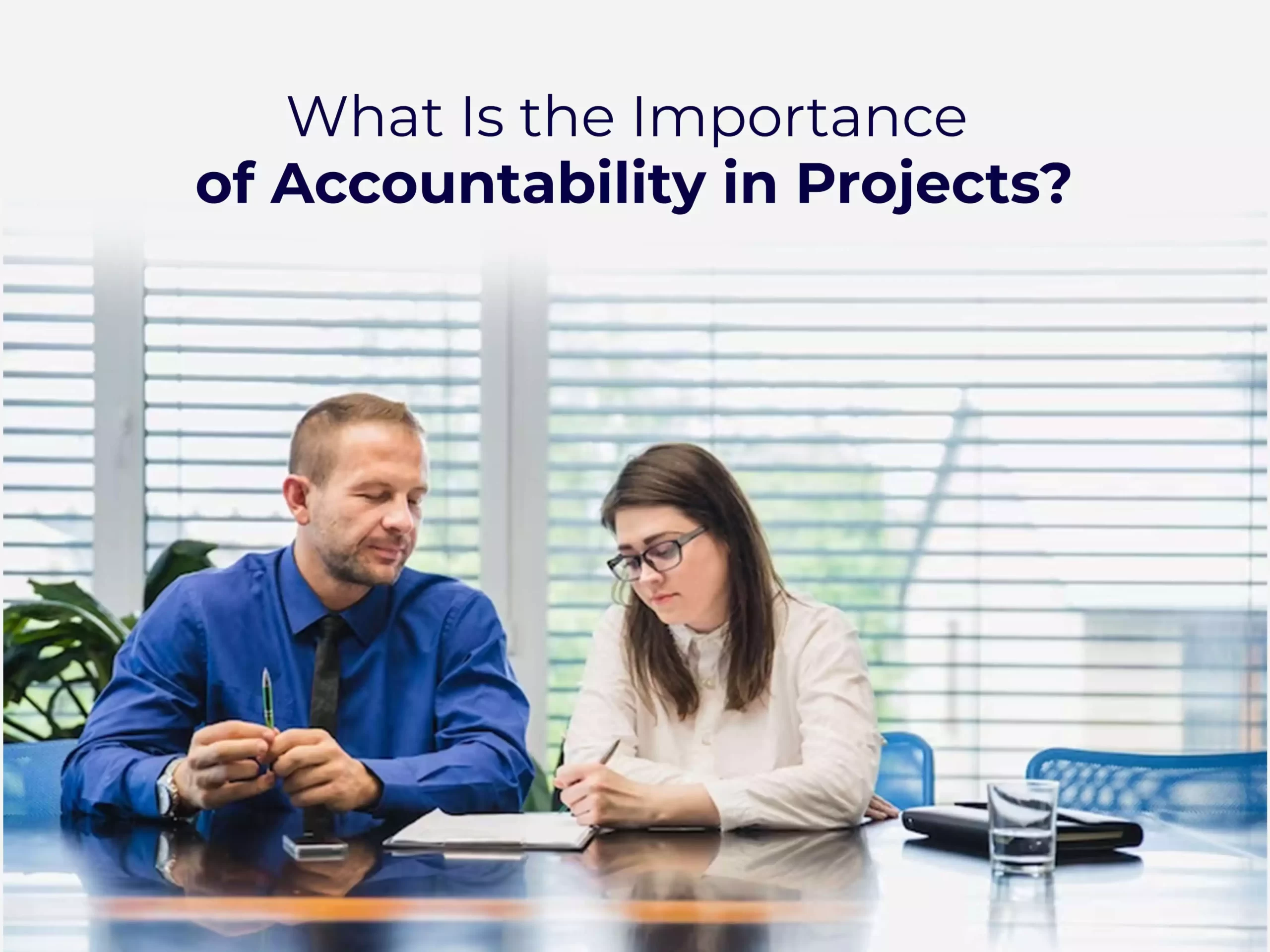 What Is the Importance of Accountability in Projects?