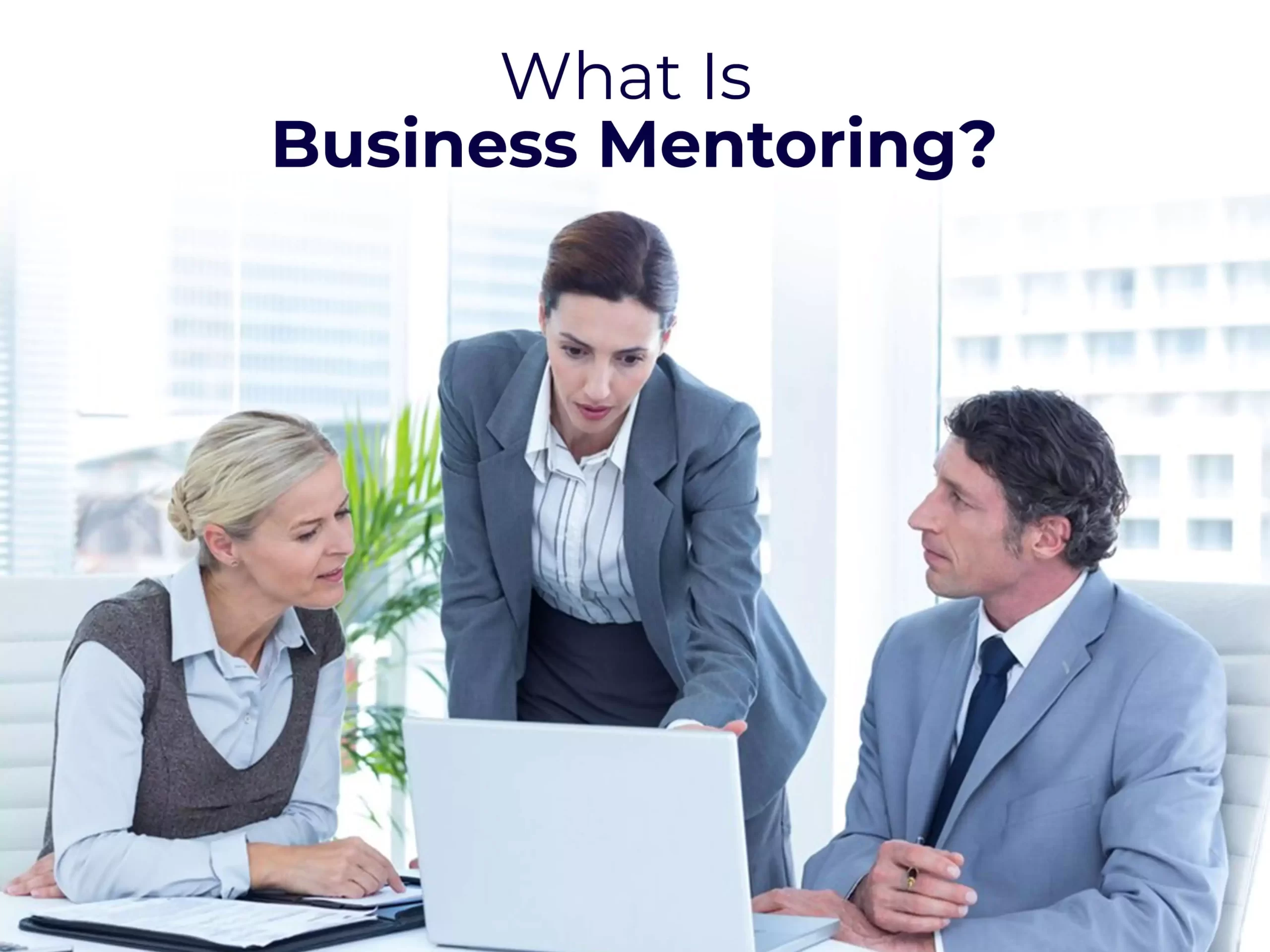 What Is Business Mentoring?