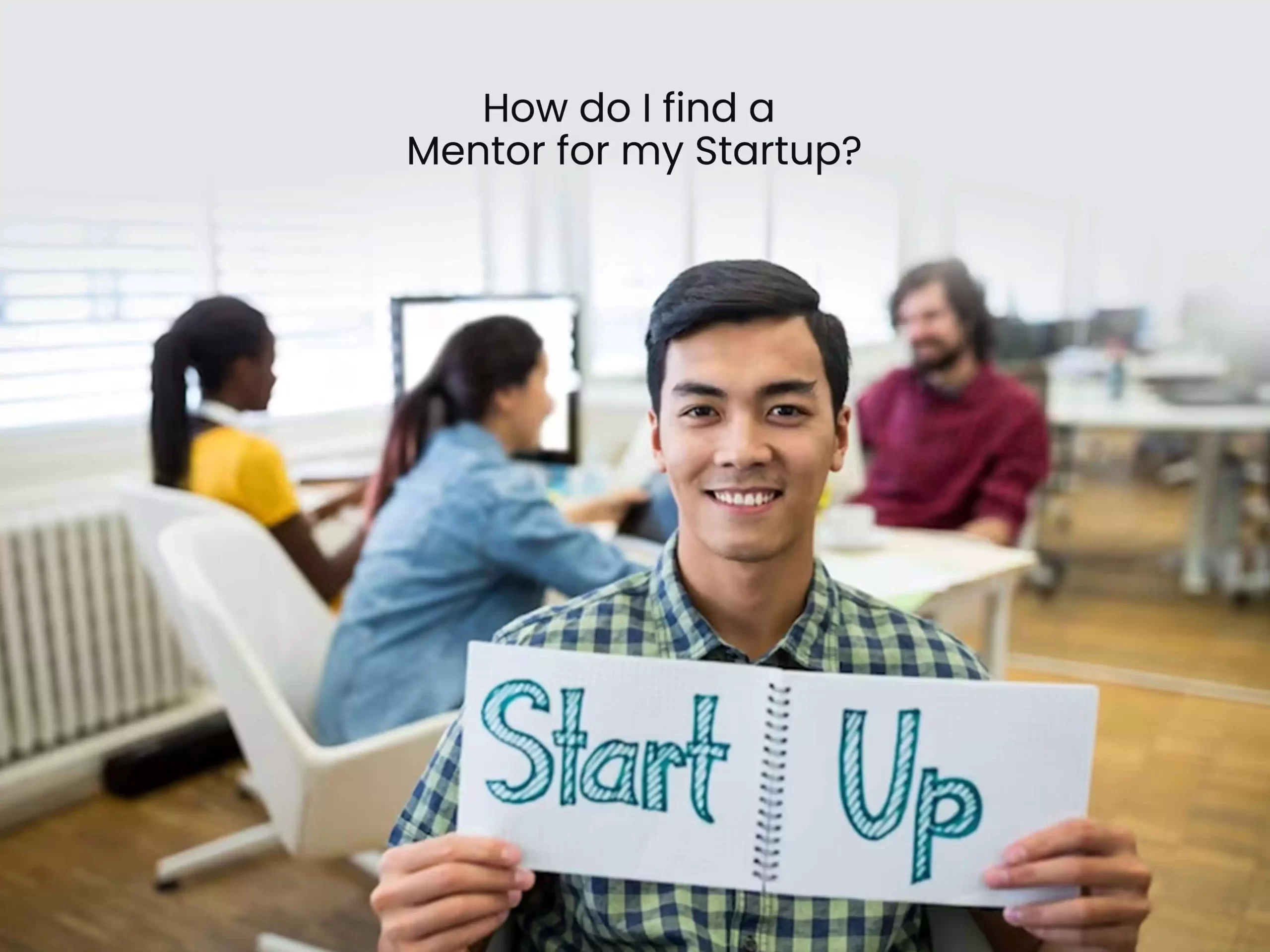 How do I find a mentor for my startup?