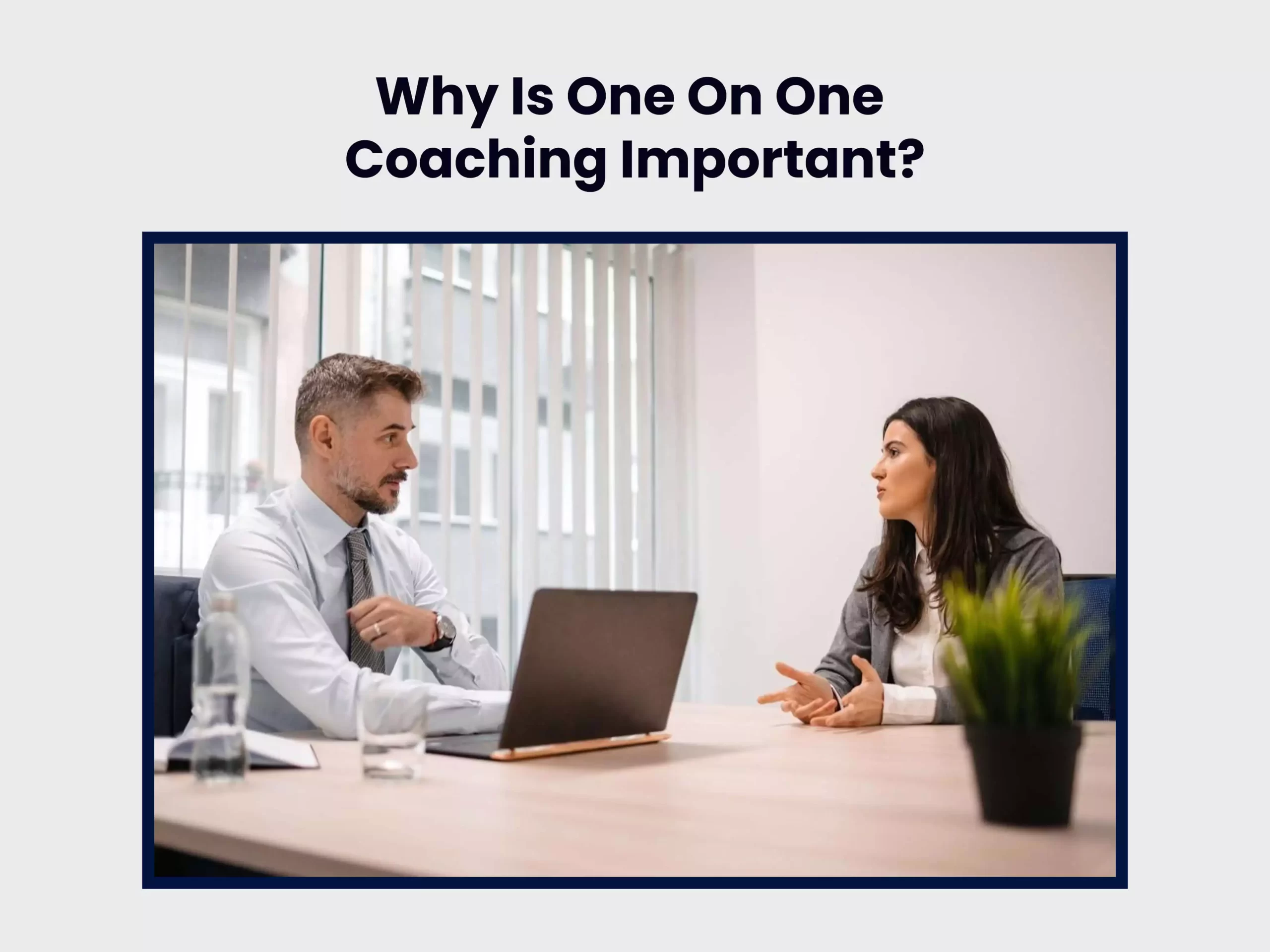 Why Is One On One Coaching Important?