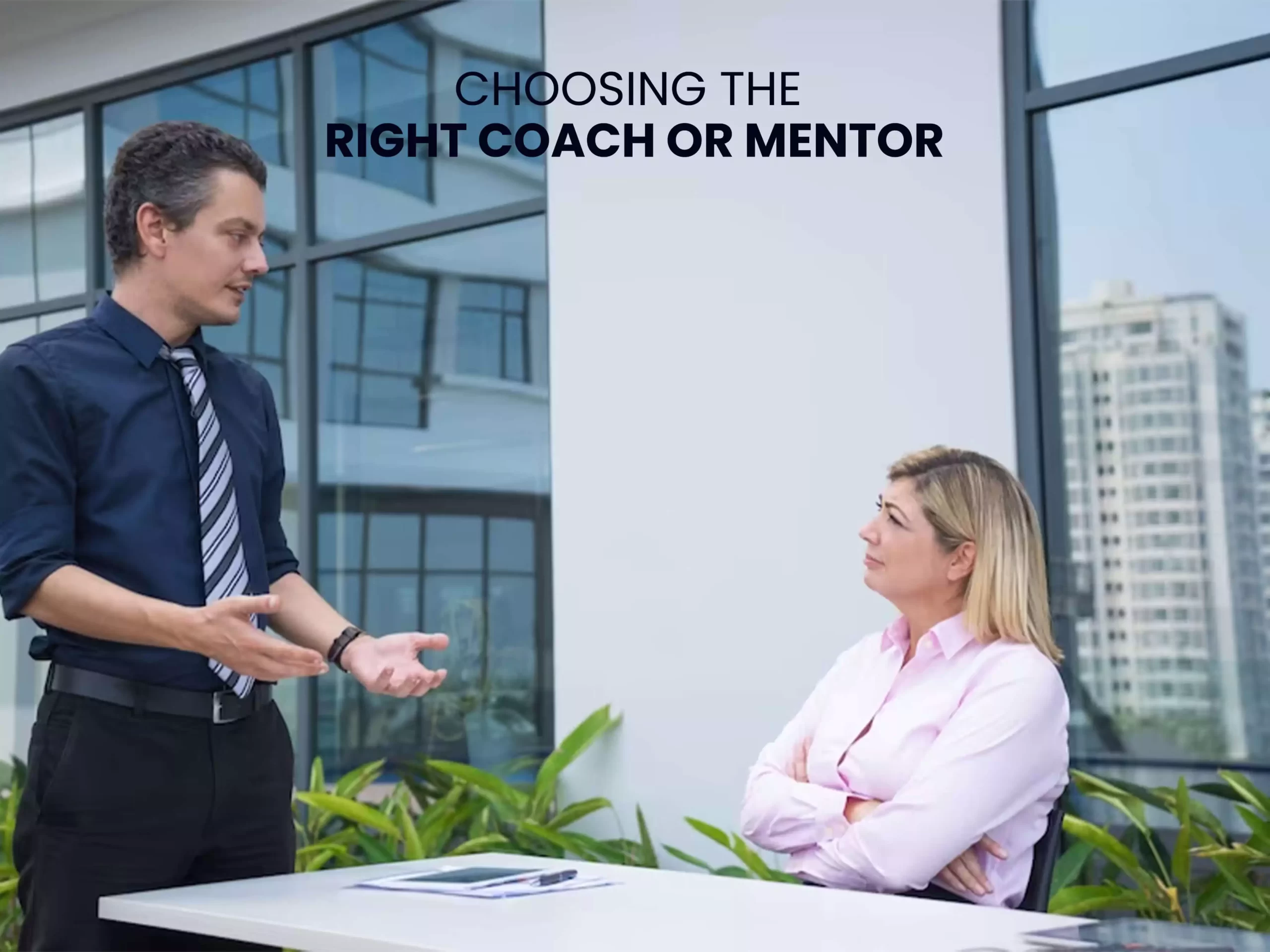 Choosing the Right Coach or Mentor