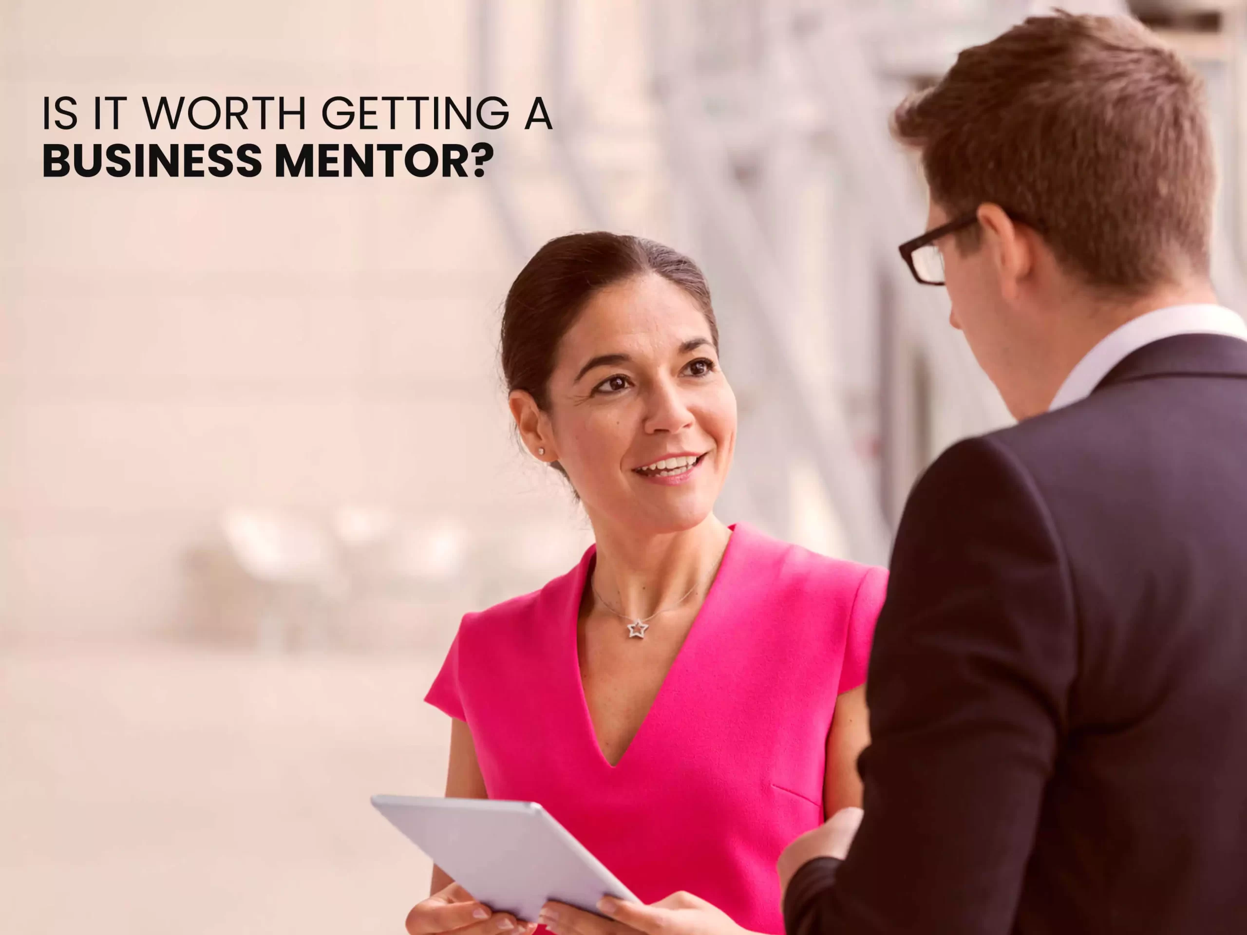 Is it worth getting a business mentor?